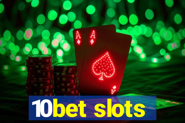 10bet slots